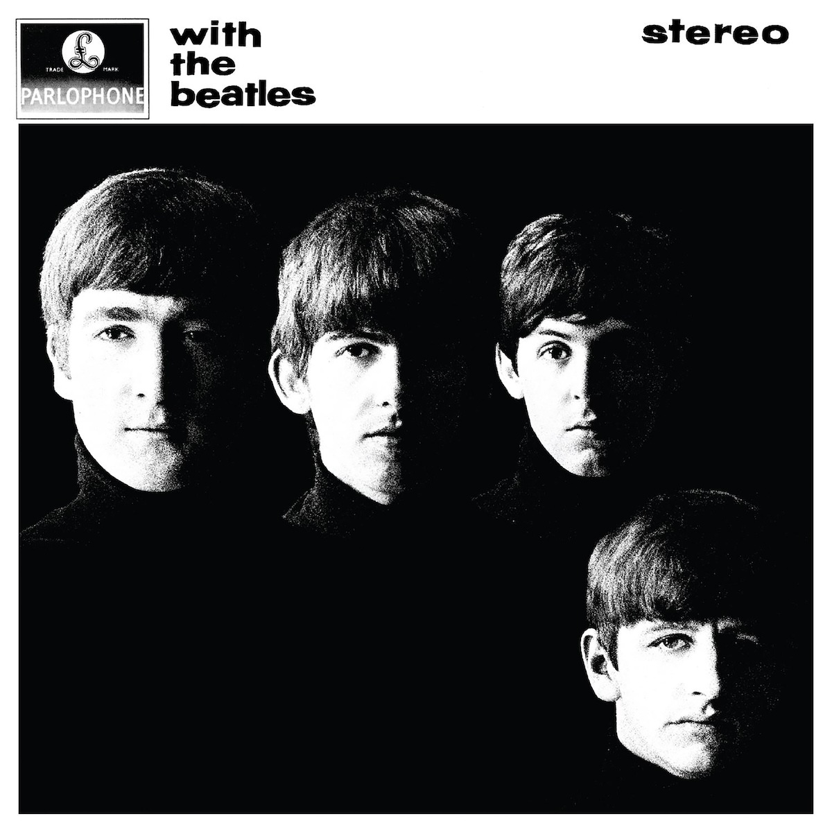 Album Art of The Beatles's With The Beatles album - A black and white photo of four men on a black background wearing black clothes, so that only their faces are really visible in the black and their heads almost look to be floating. Three men are in a row towards the top, and one off to the bottom right below the others. Above the photo, a white section says the album title in black print next to the Parlophone Records logo in the top left, and it says 'stereo' in the top right.